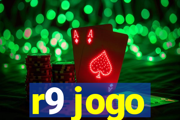 r9 jogo